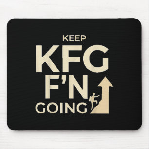 Kfg Keep F'n Going Military Style Mouse Pad