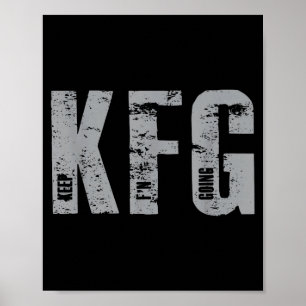Kfg Keep F'n Going Military Style  Poster