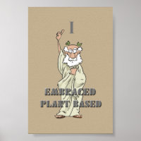 Khaki Funny "I Embraced Plant Based" Vegan Poster