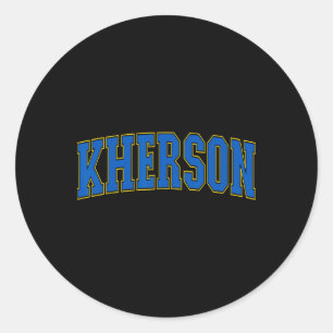 Kherson Ukraine Lovers Patriotic Proud Ukrainian K Classic Round Sticker