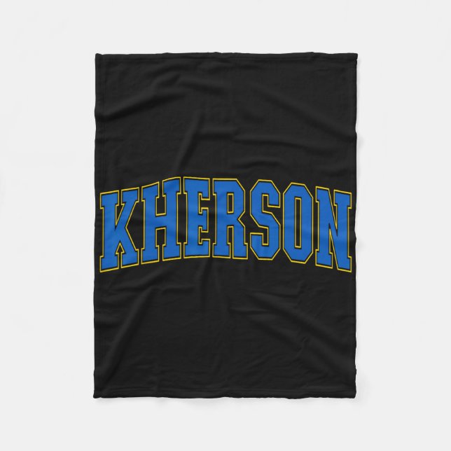 Kherson Ukraine Lovers Patriotic Proud Ukrainian K Fleece Blanket (Front)