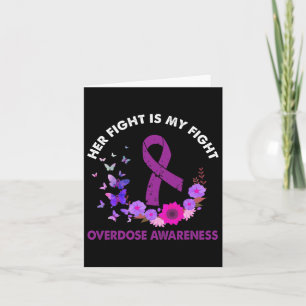 Ki Her Fight Is My Fight Overdose Awareness Costum Card
