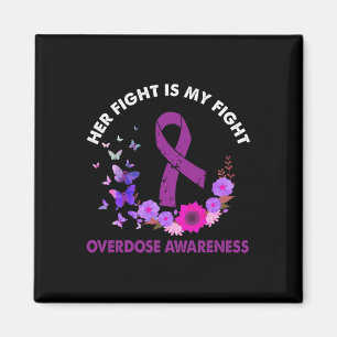 Ki Her Fight Is My Fight Overdose Awareness Costum Magnet