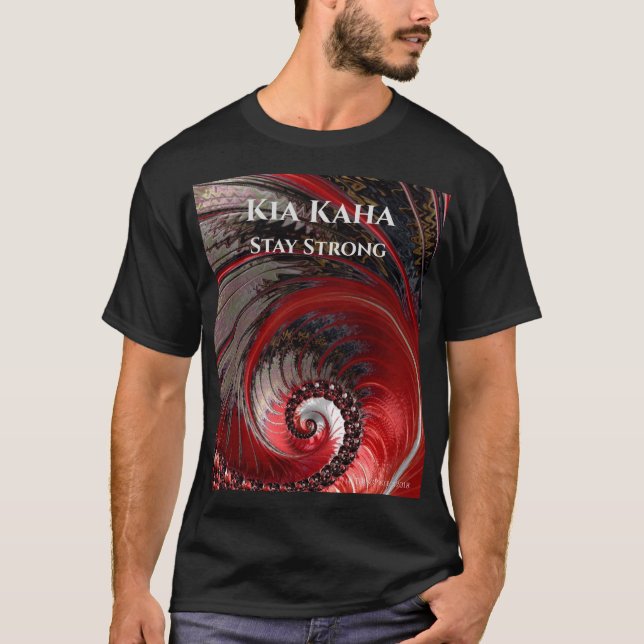 Kia Kaha Stay Strong themed Man's T-Shirt (Front)