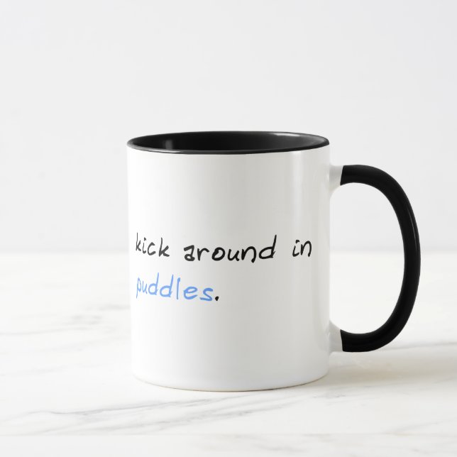 Kick Around In Puddles Mug (Right)