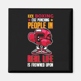 Kick Boxing Punching People Frowned Upon Magnet