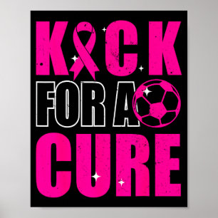 Kick Breast Cancer Awareness Pink Survivor Design Poster
