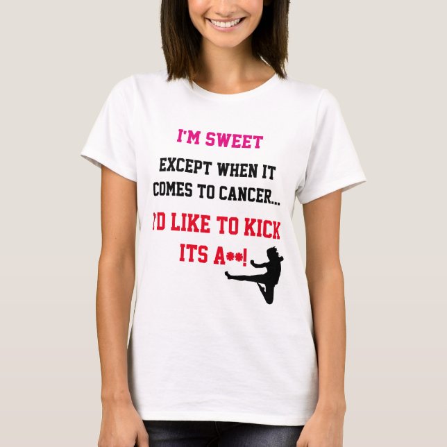 Kick Cancer's Butt Shirt (Front)