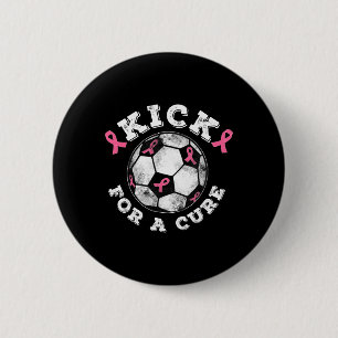 Kick For A Cure Pink Ribbon Breast Cancer Awarenes 6 Cm Round Badge