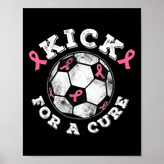 Kick For A Cure Pink Ribbon Breast Cancer Awarenes Poster (Front)