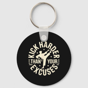 Kick Harder Than Excuses Funny Taekwondo Karate Key Ring