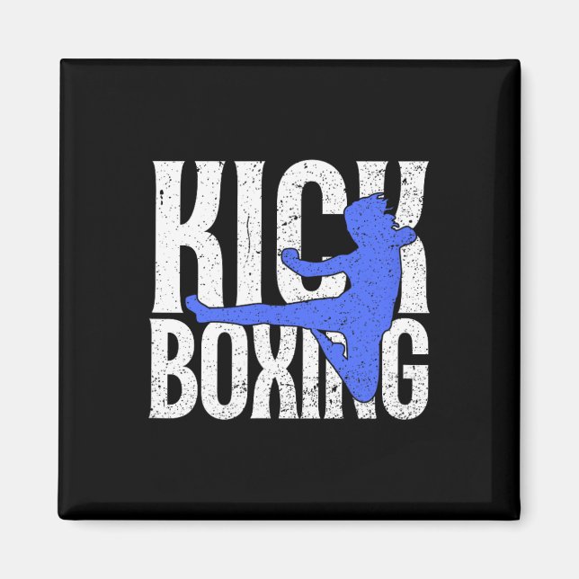Kick In Kickboxing  Magnet (Front)