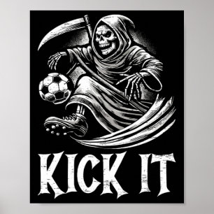 Kick It Grim Reaper Playing Soccer Poster