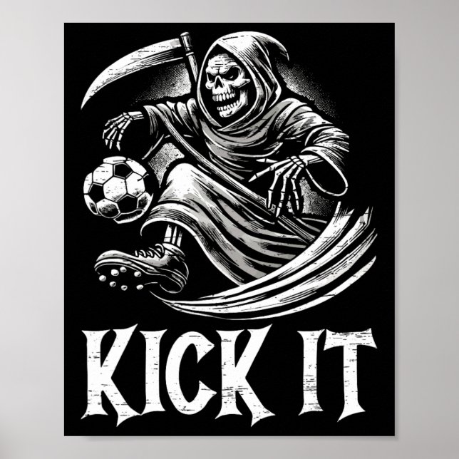 Kick It Grim Reaper Playing Soccer  Poster (Front)