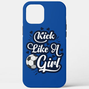 Kick Like A Girl iPhone 12 Pro Max Case