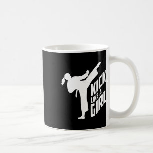 Kick Like A Girl-karate Kickboxing Girl  Coffee Mug