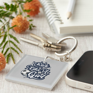 Kick Like A Girl Key Ring