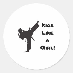 Kick Like A Girl Martial Arts Tae Kwon Do Karate T Classic Round Sticker