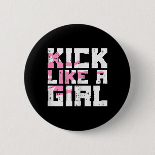 Kick Like Girl Karate Taekwondo Kung Fu Martial 6 Cm Round Badge