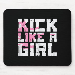 Kick Like Girl Karate Taekwondo Kung Fu Martial Ar Mouse Pad