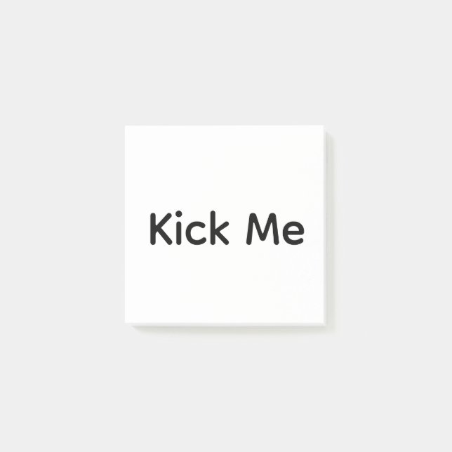 Kick Me Post-it Notes (Front)
