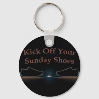 Kick Off Your Sunday Shoes Key Ring