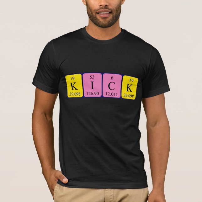 Kick periodic table name shirt (Front)