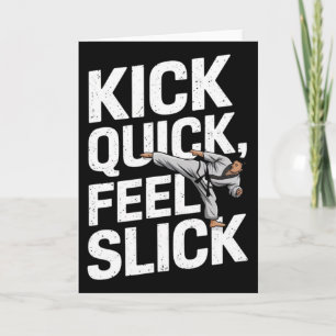 Kick Quick Feel Slick - Karate Training Card