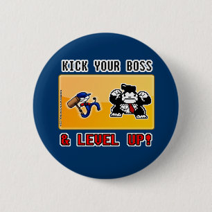 kick your boss & level up! 6 cm round badge