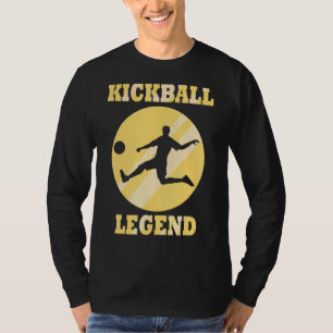 Kickball Legend Ball Sports Hobby T-Shirt