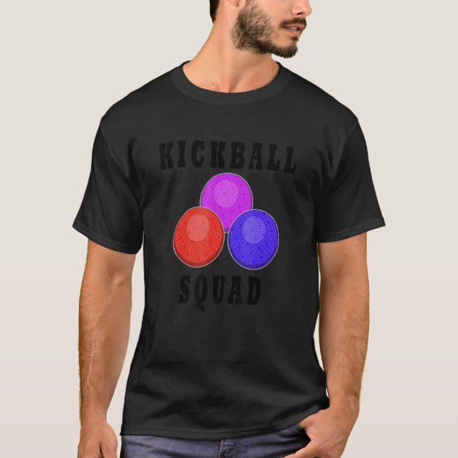 Kickball Player Ironic Quote Hobby Sports T-Shirt (Front)