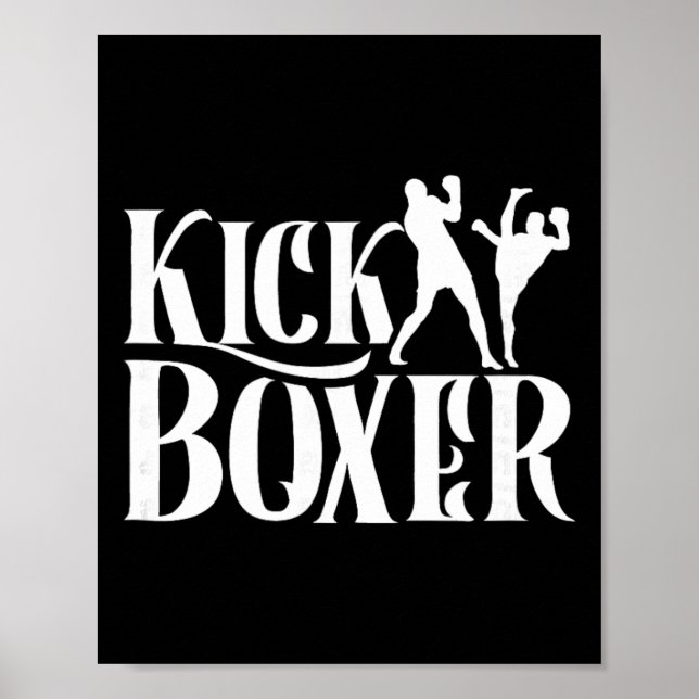 Kickboxer Kickbox Kick Boxing Kickboxing Martial A Poster (Front)