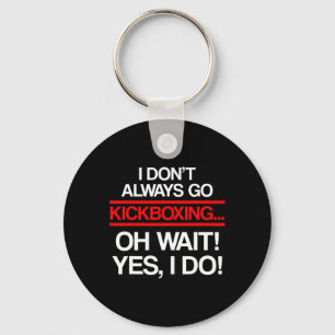 Kickboxing Always Kick Boxing Workout _1 Key Ring