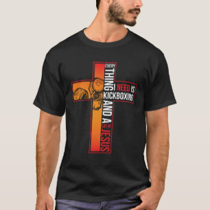 Kickboxing And A Lot Of Jesus Kickboxer T-Shirt