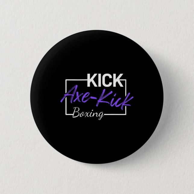 Kickboxing Axe Kick  6 Cm Round Badge (Front)