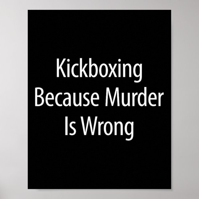 Kickboxing - Because Murder Is Wrong -  Poster (Front)