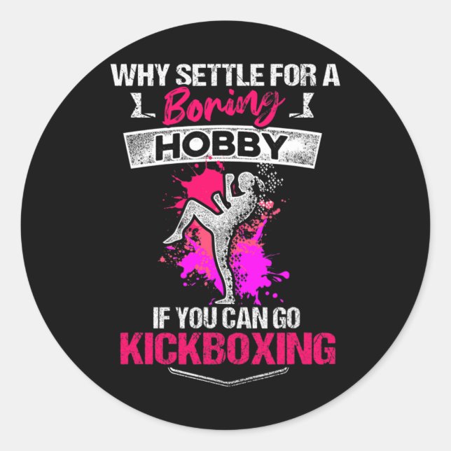 Kickboxing Boring Kick Boxing Workout  Classic Round Sticker (Front)