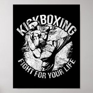 Kickboxing Fight For Your Life Kickbox Poster