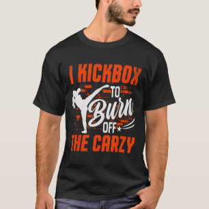 Kickboxing For Men Women Kickboxer Jab Workout Fit T-Shirt