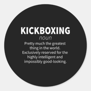 Kickboxing Funny Definition Kickboxer Fitness Gift Classic Round Sticker