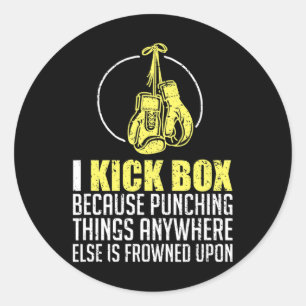 Kickboxing Funny Saying Comt Fighter Kickboxer Gif Classic Round Sticker