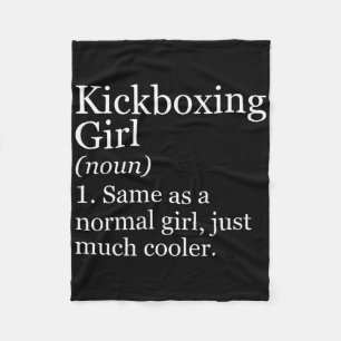 Kickboxing Girl Definition Funny Sarcastic Sports  Fleece Blanket