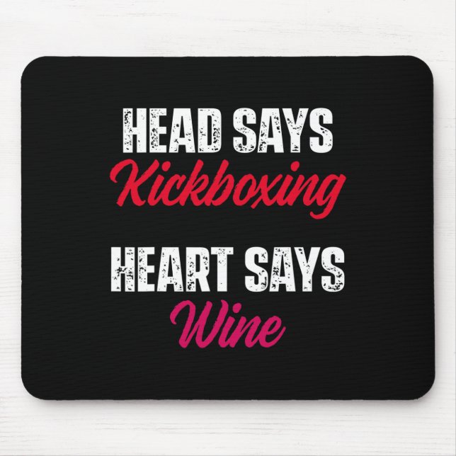 Kickboxing Heart Wine Kick Boxing Workout  Mouse Pad (Front)