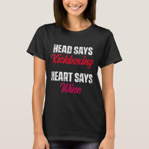 Kickboxing Heart Wine Kick Boxing Workout T-Shirt