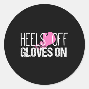 Kickboxing Heels Off Gloves On Shirt Classic Round Sticker