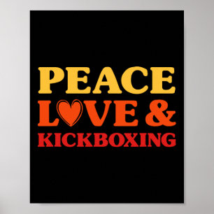 Kickboxing I Love Kickboxing For Men And Women Poster