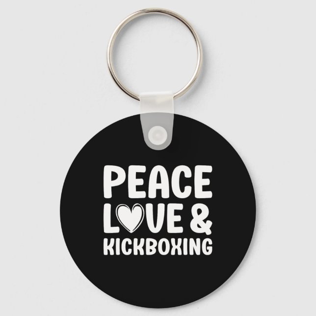 Kickboxing I Love Kickboxing Kickboxer  Key Ring (Front)
