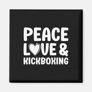 Kickboxing I Love Kickboxing Kickboxer Magnet