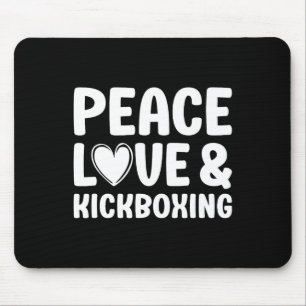 Kickboxing I Love Kickboxing Kickboxer  Mouse Pad