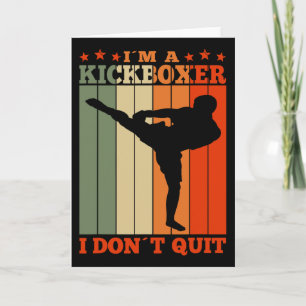 Kickboxing I'm A Kickboxer I Dont Quit Retro Card